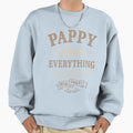 Mens Pappy Knows Everything Funny Sweatshirt - Novelty Apparel Unisex